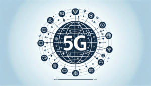 Embracing 5G: What It Means for Businesses