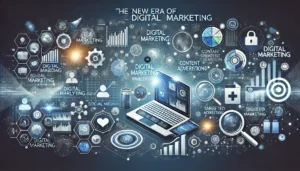 Digital Marketing: A New Turn of the Era