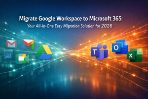 Migrate Google Workspace to Microsoft 365 All in One Easy Migration